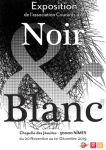 Lire la suite à propos de l’article Exposition  Noir et  blanc Chapelle des Jésuites  Nimes  du 20 novembre au 1er Décembre 2019